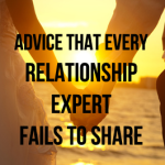 Advice That Every Relationship Expert or Coach FAILS To Share