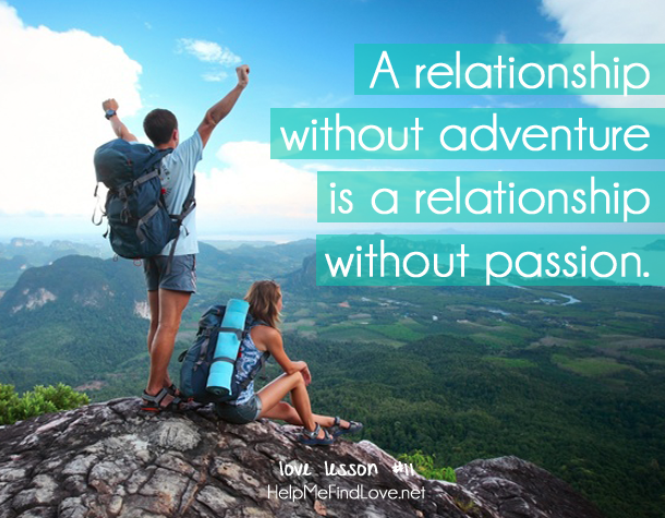 a relationship without adventure is a relationship without passion love quote